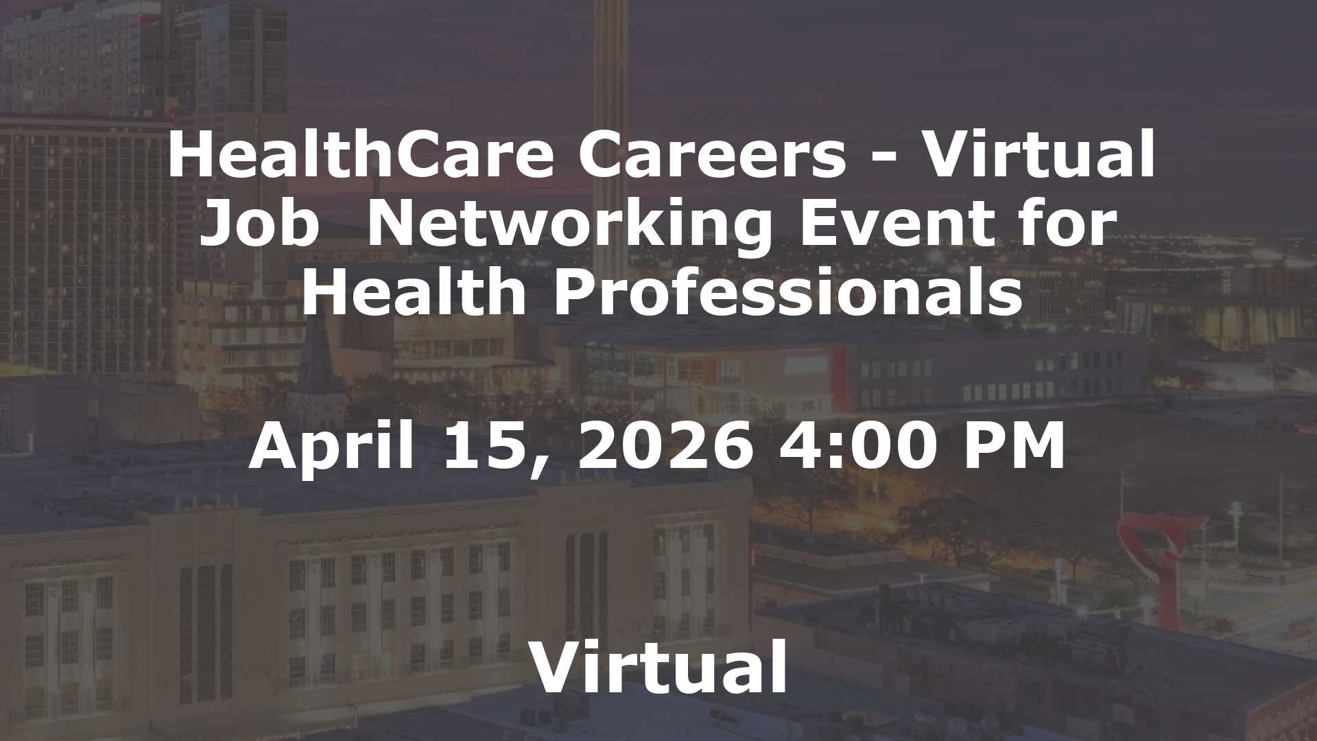 HealthCare Careers - Virtual Job  Networking Event for Health Professionals event image